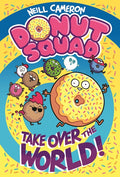 Donut Squad: Take Over the World!