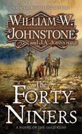 The Forty-Niners: A Novel of the Gold Rush