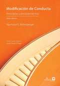 Modificación de Conducta: Principios y Procedimientos, sexta edición ((Sexta Edicion En Espanol, Version Impresa))