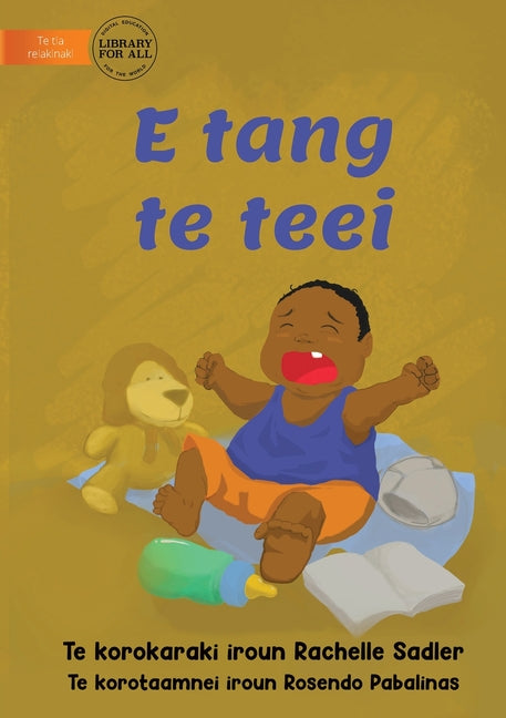 Baby Is Crying - E tang te teei (Te Kiribati)