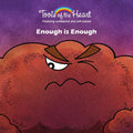 Enough is Enough: Self-respect/Daring to be yourself (Tools of the Heart)
