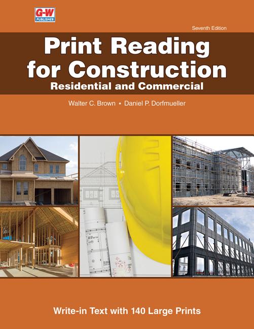Print Reading for Construction: Residential and Commercial (Seventh Edition, Revised, Textbook)