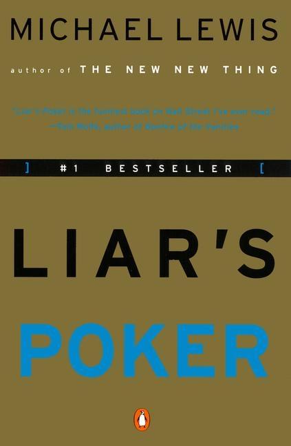 Liar's Poker: Rising Through the Wreckage on Wall Street (Bound for Schools & Libraries)