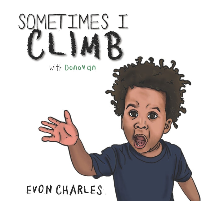 Sometimes I Climb