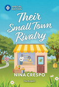 Their Small Town Rivalry: A Rivals to Lovers Small Town Romance (Original)