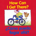 Como Puedo Illegar Alla? = How Can I Get There?