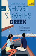 Short Stories in Greek for Beginners: Read for Pleasure at Your Level, Expand Your Vocabulary and Learn Greek the Fun Way!