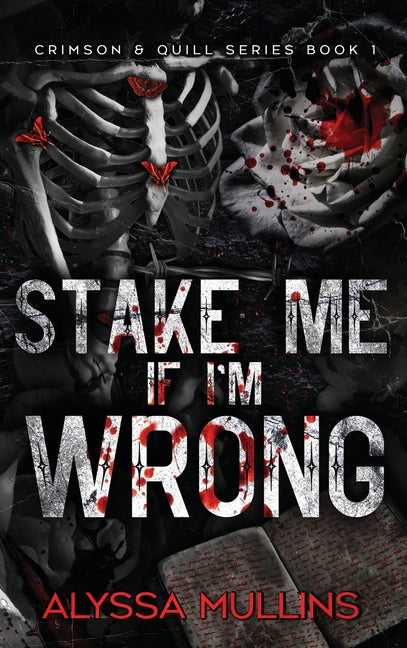 Stake Me If I'm Wrong: Printed Edge Edition (Special)