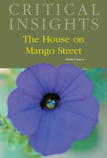 Critical Insights: The House on Mango Street: Print Purchase Includes Free Online Access