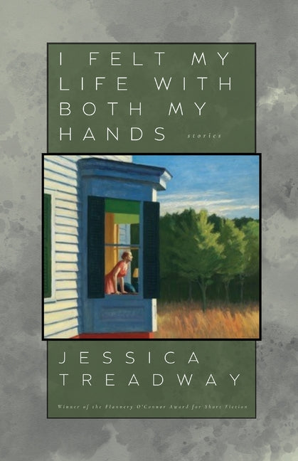I Felt My Life With Both My Hands