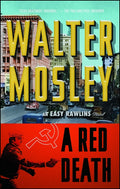 A Red Death: An Easy Rawlins Novel