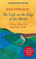 The Cafe on the Edge of the World: A Story About the Meaning of Life