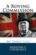 A Roving Commission: My Early Life