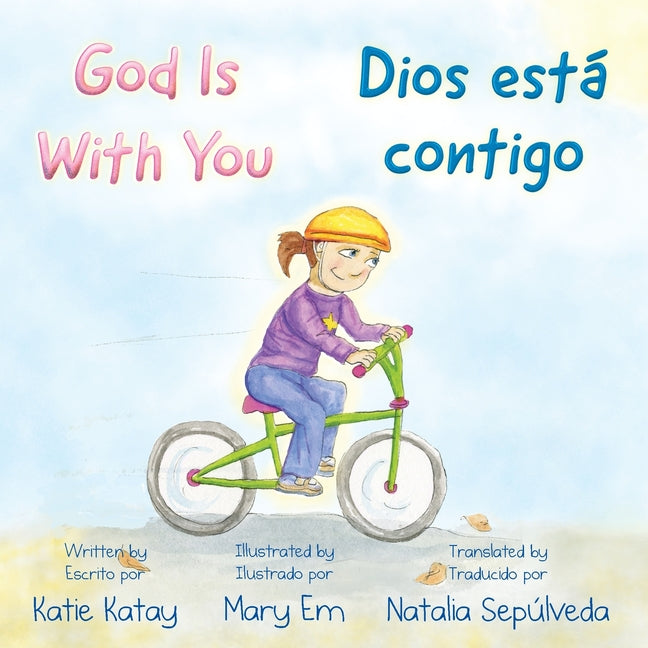 God Is With You - Dios está contigo (Bilingual English and Spanish - Edicion Bilingue En Ingles Y Espanol)