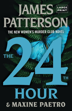 The 24th Hour: A Women's Murder Club Thriller