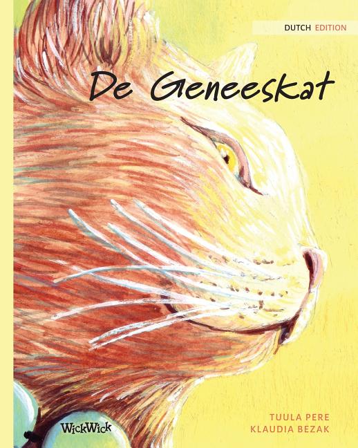 De Geneeskat: Dutch Edition of "The Healer Cat" (Softcover)