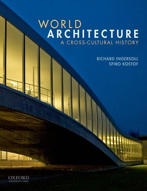 World Architecture: A Cross-Cultural History (Third)