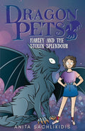 Harley and the Stolen Splendour (Dragon Pets #3): Magical Fantasy Adventure Series for Children Aged 6 - 10