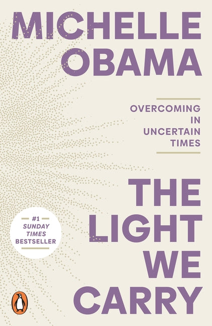 The Light We Carry: Overcoming in Uncertain Times