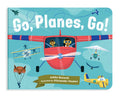 Go, Planes, Go!: A Plane Book for Toddlers 1-3