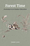 Forest Time: Footnotes to an Outdoor Education
