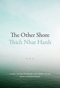 The Other Shore: A New Translation of the Heart Sutra with Commentaries (Revised)