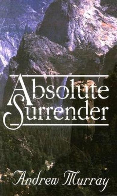 Absolute Surrender:
