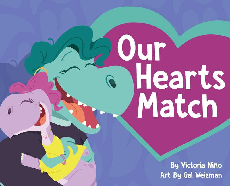 Our Hearts Match: A Heartwarming Children's Book Celebrating Donor Conception, Egg Donation, Embryo Donation, and Diverse Families