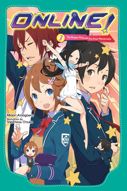 Online!, Vol. 3: The Reaper King and the Avian Monstrosity Volume 3