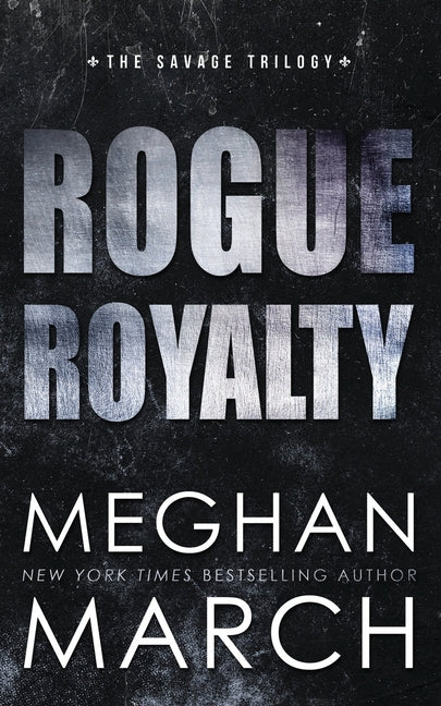 Rogue Royalty: An Anti-Heroes Collection Novel