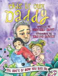 This Is Our Daddy: The ABC's of How You Had Me: The ABC