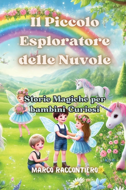 Il Piccolo Esploratore delle Nuvole: Storie Magiche per bambini Curiosi
