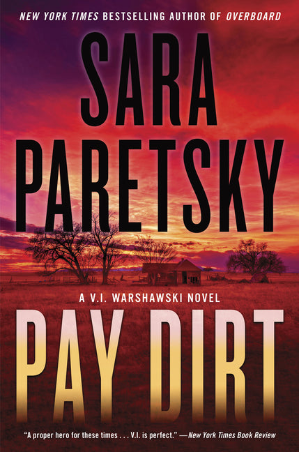 Pay Dirt: A V.I. Warshawski Novel