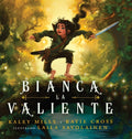 Bianca La Valiente