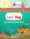 Adventures of Lexi and Bug: The Beach Adventure
