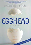Egghead: A Novel (Anniversary Edition) (Anniversary)