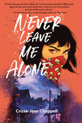 Never Leave Me Alone