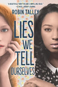 Lies We Tell Ourselves: A New York Times Bestseller (First Time Trade)
