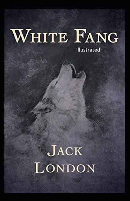 White Fang Illustrated