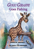 Gugu Giraffe: Goes Fishing
