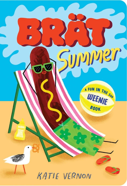 Brat Summer: A Weenie Book