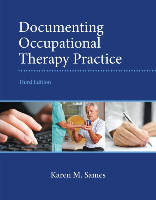Documenting Occupational Therapy Practice (Revised)