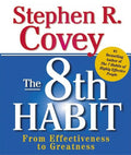 The 8th Habit: From Effectiveness to Greatness