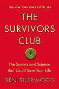 Survivors Club: The Secrets and Science That Could Save Your Life