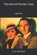 The Kennel Murder Case: Large Print