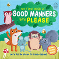 My First Book of Good Manners - Say! Please
