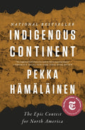 Indigenous Continent: The Epic Contest for North America