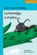 La hormiga y el pino: Cuentos de Batrax
