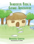 Thaddeus Frog's Grand Adventure