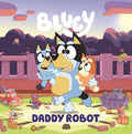 Bluey: Daddy Robot